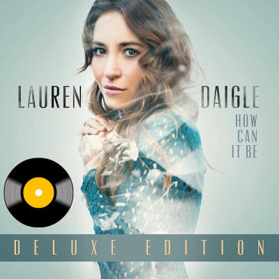 Daigle, Lauren - How Can It Be Deluxe Edition (Winyl LP)